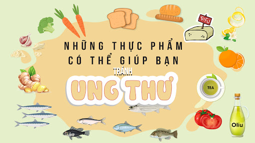 Các loại thực phẩm ngăn chặn ung thư